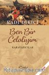 Ben Bir Celaliyim & Karayazıcılar
