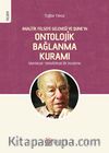 Analitik Felsefe Geleneği ve Quine’ın Ontolojik Bağlanma Kuramı & Mantıksal - Metafiziksel Bir İnceleme