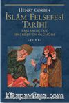 İslam Felsefesi Tarihi Cilt 1