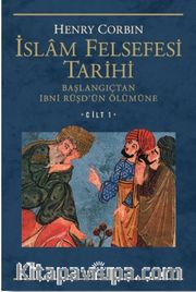 İslam Felsefesi Tarihi Cilt 1