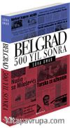 Belgrad & 500 Yıl Sonra