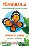 Yönbulucu & Kral Kelebeklerinin İnanılmaz Yolculuğu
