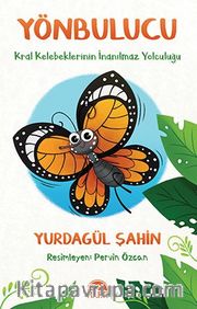 Yönbulucu <br /> Kral Kelebeklerinin İnanılmaz Yolculuğu