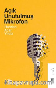 Açık Unutulmuş Mikrofon