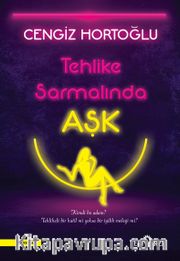 Tehlike Sarmalında Aşk