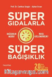 Süper Gıdalarla Süper Bağışıklık