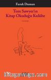 Tom Sawyer’ın Kitap Okuduğu Kulübe