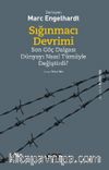 Sığınmacı Devrimi & Son Göç Dalgası Dünyayı Nasıl Tümüyle Değiştirdi?
