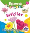 Eğlenceli Oyuncağım / Bitkiler 