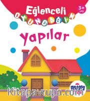 Eğlenceli Oyuncağım / Yapılar