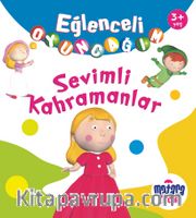 Eğlenceli Oyuncağım / Sevimli Kahramanlar