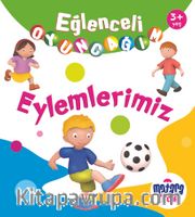 Eğlenceli Oyuncağım / Eylemlerimiz