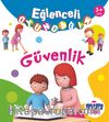 Eğlenceli Oyuncağım / Güvenlik