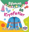 Eğlenceli Oyuncağım / Kıyafetler