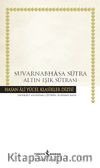 Suvarnabhasa Sutra (Karton Kapak) & Altın Işık Sutrası