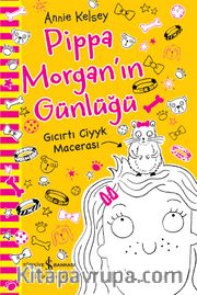 Pippa Morgan’in Günlüğü <br /> Gıcırtı Ciyyk Macerası