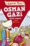 Osman Gazi & Büyük Kurucu