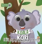 Koala Kori ve Sevimli Dostları / Bu Kocaman Gözler Kimin 6