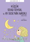 Küçük Sevgi Soysal ve Ay Dede’nin Masalı