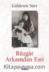 Rüzgar Arkamdan Esti 