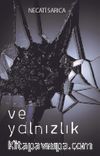 Ve Yalnızlık