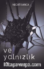 Ve Yalnızlık
