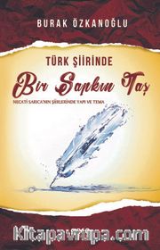 Türk Şiirinde Bir Sapkın Taş