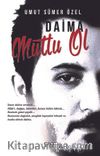 Daima Mutlu Ol