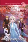 Disney Karlar Ülkesi 2 / Elsa'nın Unutulmaz Yolculuğu