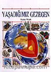 Yaşadığımız Gezegen