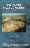 Eski Çağda Sivas ve Çevresi