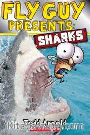 Fly Guy Presents: Sharks (Fly Guy #)