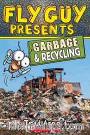 Fly Guy Presents: Garbage and Recycling  (Fly Guy) 
