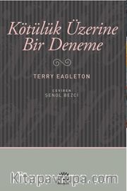 Kötülük Üzerine Bir Deneme