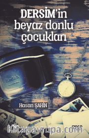 Dersim'in Beyaz Donlu Çocukları