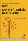 Anılar ve Tanıklıklarla Köy Enstitülerinin Kısa Tarihi