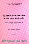 Kuzeydoğu İllerimiz Ağızlardan Toplamalar