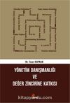 Yönetim Danışmanlığı ve Değer Zincirine Katkısı