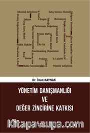 Yönetim Danışmanlığı ve Değer Zincirine Katkısı