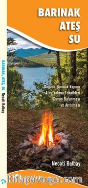 Barınak, Ateş, Su