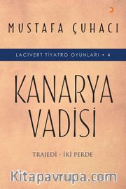 Kanarya Vadisi <br /> Lacivert Tiyatro Oyunları 4