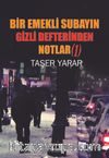 Emekli Subayın Gizli Defterinden Notlar 1