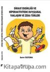 Dikkat Eksikliği ve Hiperaktivitede Duy(g)usal Yaklaşım Ve Zeka Türleri