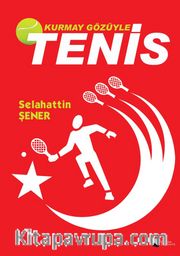 Kurmay Gözüyle Tenis