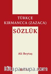 Türkçe-Kırmancca (Zazaca) Sözlük