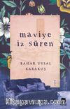 Maviye İz Süren