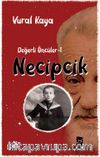 Necipcik / Değerli Öncüler 1