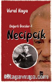 Necipcik / Değerli Öncüler 1