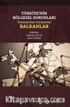 Türkiye’nin Bölgesel Sorunları “Osmanlı’dan 	Günümüze” Balkanlar