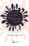 Adam Olacak Çocuk Eğer Ben de Olabilirsem